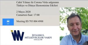 Sayın Cahit Yılmaz ile Corono Virüs Salgınının Türkiye ve Dünya Ekonomisine Etkileri